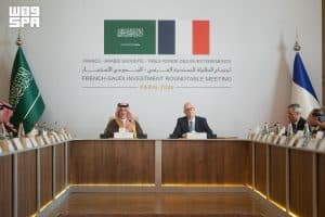 انعقاد اجتماع الطاولة المستديرة الفرنسي – السعودي للاستثمار بمشاركة عددٍ من المسؤولين الحكوميين وقادة الأعمال